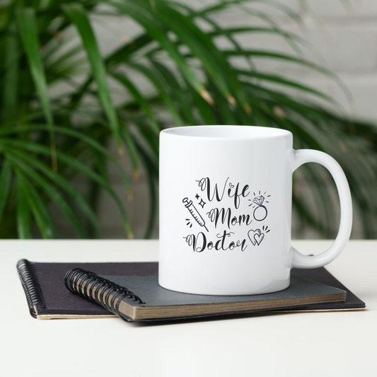 Mug - Wife, Mom, Doctor