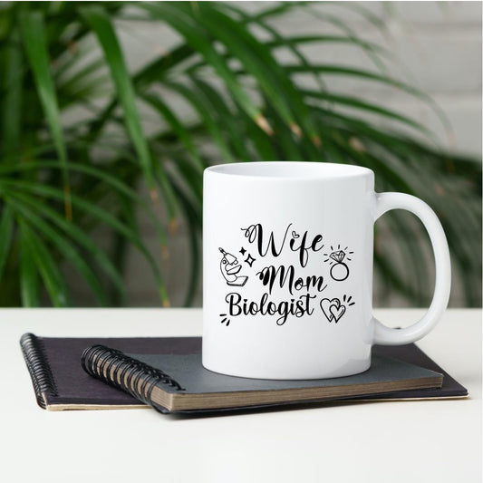 Mug - Wife, Mom, Biologist