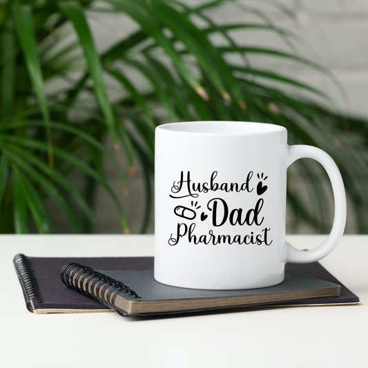 Mug - Husband, Dad, Pharmacist