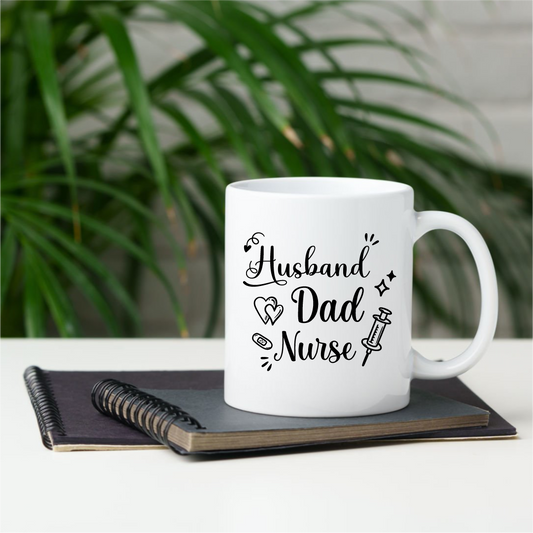 Mug - Husband, Dad, Nurse